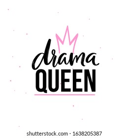 Drama queen t shirt print design. Vector brush lettering and hand drawn crown. Black and pink colors on white background