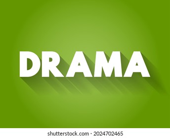 Drama is the specific mode of fiction represented in performance, text concept background