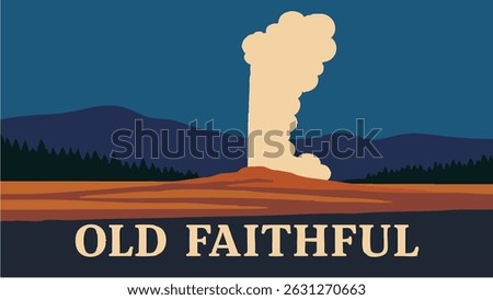 A dramatic vector-style illustration of Old Faithful erupting in Yellowstone National Park, surrounded by natural landscapes and stunning mountain backdrops