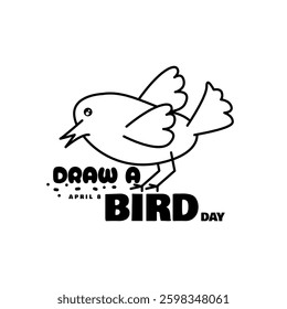 Draw a Bird Day to celebrate on April 8th. Line art illustration of a bird eating, with bold text isolated on white background. Animal event banner.