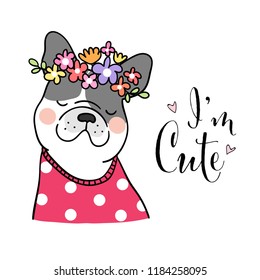 Draw character design cute dog and beauty flower on head with word I'm cute.Doodle cartoon style.