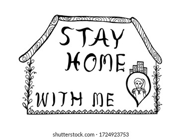 Draw hand logo at the slogan Stay at home with house inside. Prevention of campaigns or measures from coronavirus, COVID-19 at home. Message Coronavirus hashtag messages, COVID 19 protection logos, 