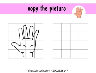 Draw a hand using an example. Children s mini-game on A4 paper. Copy the picture of the hand using the grid lines, a simple toddler game with an easy level of play, drawing for kids.