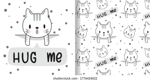 
Draw happy cat. Print seamless pattern and Greeting card for fabric textiles kids.