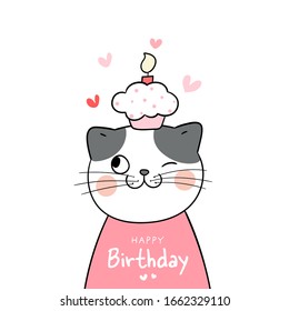 Draw vector character cute cat and cupcake on head for birthday.Isolated on white.Doodle cartoon style.