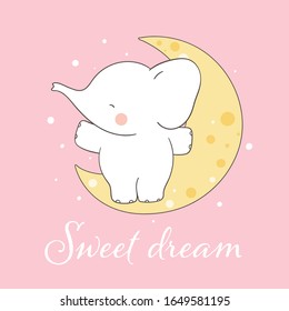 Draw vector character design elephant sitting on the moon and word sweet dream.Doodle cartoon style.