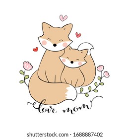 Draw vector cute mom fox and baby with little heart on white.For mother'day.Doodle cartoon style.