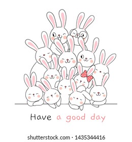 Draw vector cute rabbit with word have a nice day on white.Doodle cartoon style.