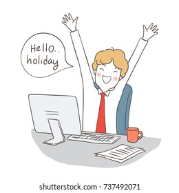 Draw vector illustration character business man happy holiday coming.Doodle cartoon style.