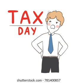 Draw vector illustration character business man confused about the tax and red word.Doodle cartoon style.