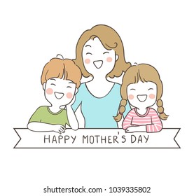 Draw vector illustration character design cute girl and boy with mom Ribbon write word happy mother day.Doodle cartoon style.