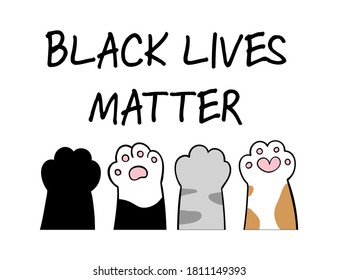 Draw vector illustration character pet paw,Black lives matter concept for print on T-shirt.