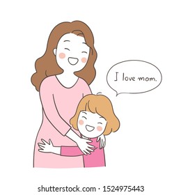 Draw vector illustration a girl hug mother and say I love mom.Family concept.Isolated on white.Doodle cartoon style.