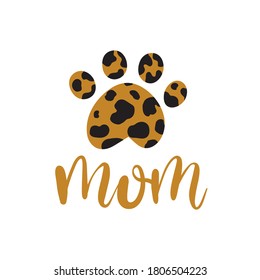 Draw vector illustration Leopard paw cat Mom concept for printing on T-shirt and product design.