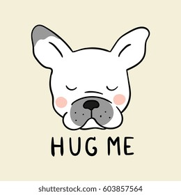 Draw vector illustration logo design head of pug dog and word hug me.Doodle style.