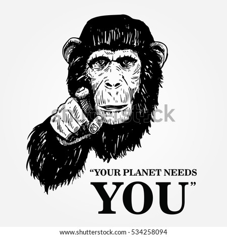 Drawing of an ape with text your planet needs you, Vector