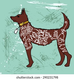 drawing brown dog against the grunge background with artwork inscription. philosophy poster