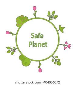 Drawing doodle frame in form circle green earth on surface tree, plant, flower and bush intro cry text safe planet - vector