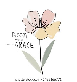 a drawing of a flower with the words bloom with a grace, pastel color