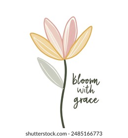 un dibujo de una flor con las palabras florecen con una gracia, color pastel