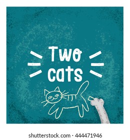 Drawing kitten on the wall with chalk. Logo "Two cats" for postcards, for postcards and flyers.
