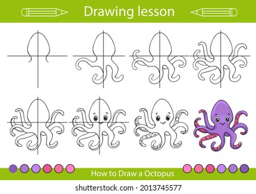 Drawing lesson. How to draw step by step a cute octopus. Kids drawing tutorial. Children activity page and worksheet. Vector illustration.