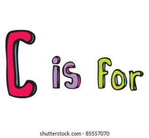 Drawing of Letter 'C is for'