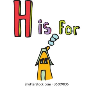 Drawing of Letter 'H is for House'