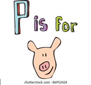 Drawing of Letter 'P is for pig'
