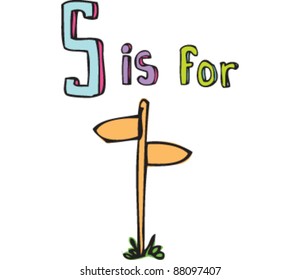 Drawing of Letter S is for Signpost