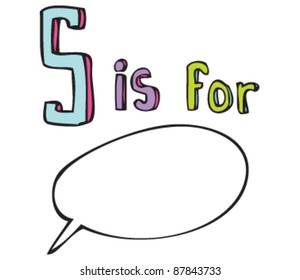 Drawing of Letter S is for Speech Bubble