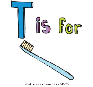 Drawing of Letter 'T is for Toothbrush'