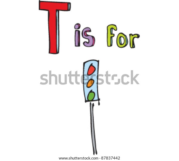 Drawing of Letter T is\
for Traffic Lights
