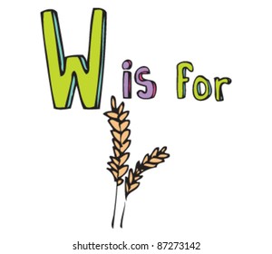 Drawing of Letter 'W is for wheat'