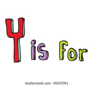 Drawing of Letter 'Y is for'