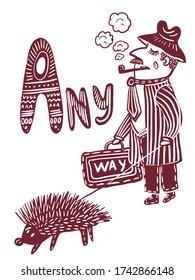 drawing picture a man with a pipe and a hedgehog on a leash walks alone on a walk, observing the social distance, sketch, hand drawn comic cartoon digital vector illustration