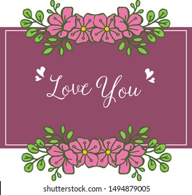 Drawing of pink flower frame beautiful, for decorative of elegant card love you. Vector