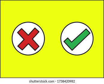 Drawing of Red false’s sign in the while circle and Green true’s sign In the white circle, Both are on the yellow background.vector of sign.