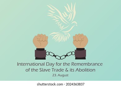 Drawing of shackled two hands and white pigeon symbol of freedom. International Day for the Remembrance of the Slave Trade and its Abolition