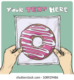 Drawing of a sheet of paper with cartoon donut illustration in hands. Vector.