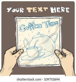 Drawing of a sheet of paper with teapot illustration in hands. Vector.