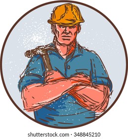 Drawing sketch style illustration of a builder construction worker arms crossed holding hammer viewed from front set inside circle on isolated background.
