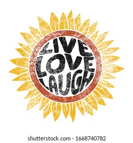 Drawing of sunflower in retro style. Live, love, laugh fashion slogan for different apparel and T-shirt. - Vector
