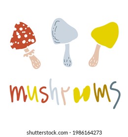 Drawing three lovely mushrooms and an inscription. Hand drawn vector illustration. Design for T-shirt, textile and prints.
