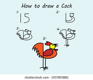Drawing tutorial a cock. Step by step repeats the picture. Drawing lesson for children. Vector illustration.