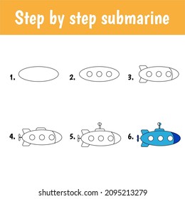 Drawing tutorial for kids. Easy level. Education sheets. How to draw submarine