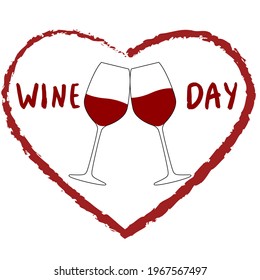 Drawing of two glasses of wine on a white isolated background in a frame made of hearts. Vector illustration. Glasses with red wine. Wine day. 
