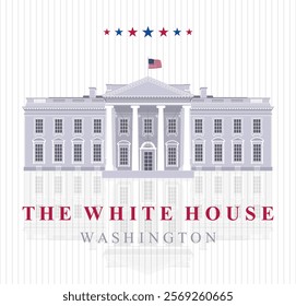 Drawing of the White House in Washington, D.C., with a colorful national flag fluttering. Reflection of the White House on a light striped background. U.S. politics, presidential residence