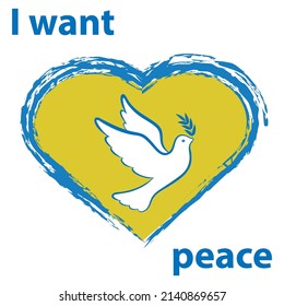Drawing of a yellow-blue heart with a dove and the inscription "I want peace." Vector illustration.