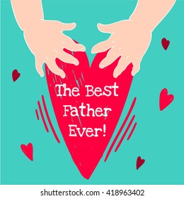Drawn in cartoon style postcard with childrens handprints and a heart. Happy fathers day